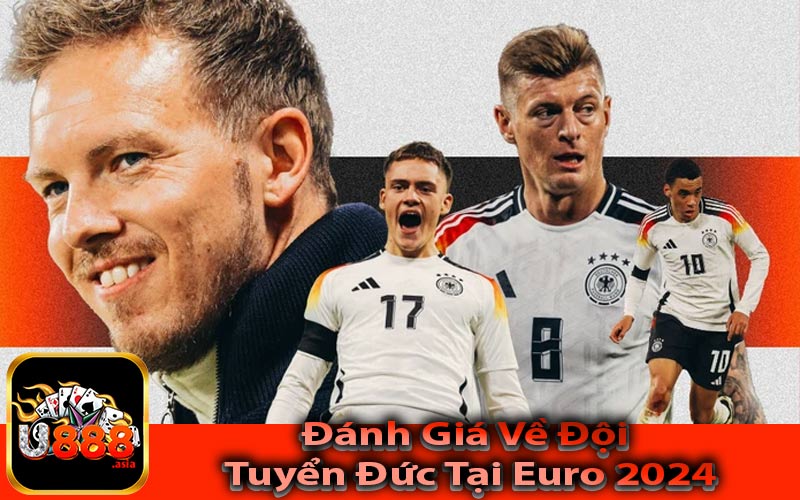 Đánh giá về đội tuyển Đức tại Euro 2024